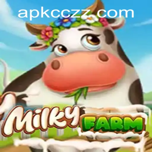 Explore the Enchanting World of MilkyFarm with CCZZ: A Comprehensive Guide
